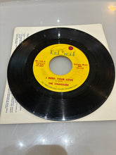 Load image into Gallery viewer, The Chandlers - I Need Your Love (7")