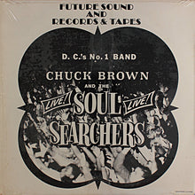 Load image into Gallery viewer, Chuck Brown &amp; The Soul Searchers – Live