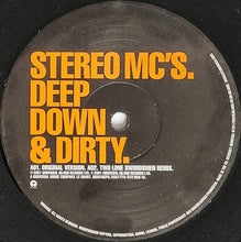 Load image into Gallery viewer, Stereo MC's – Deep Down &amp; Dirty