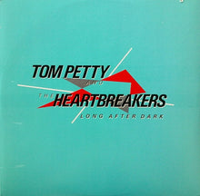 Load image into Gallery viewer, Tom Petty And The Heartbreakers – Long After Dark