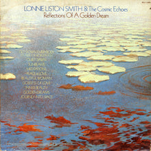 Load image into Gallery viewer, Lonnie Liston Smith And The Cosmic Echoes – Reflections Of A Golden Dream