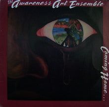 Load image into Gallery viewer, The Awareness Art Ensemble – Coming Home...