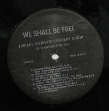 Load image into Gallery viewer, The Jubilee Majestic Concert Choir – We Shall Be Free