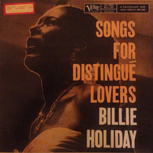 Load image into Gallery viewer, Billie Holiday – Songs For Distingué Lovers