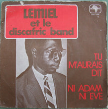 Load image into Gallery viewer, Lemiel Et Le Discafric Band* – Tu M'Aurais Dit