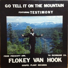 Load image into Gallery viewer, Flokey Van Hook – Go Tell It On The Mountain