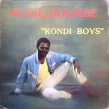 Load image into Gallery viewer, Moïse Doumbe* – Kondi Boys