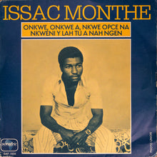 Load image into Gallery viewer, Isaac Monthe – Onkwe, Onkwe A, Nkwe Opce Na / Nkweni Y Lah Tu A Nah Ngen