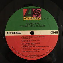 Load image into Gallery viewer, Roland Kirk – Volunteered Slavery