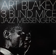 Load image into Gallery viewer, Art Blakey &amp; The Jazz Messengers = アート・ブレイキーとジャズ・メッセンジャーズ – 3 Blind Mice = スリー・ブラインド・マイス
