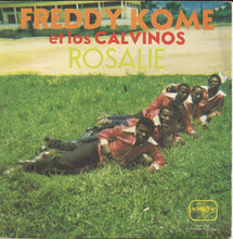 Load image into Gallery viewer, Freddy Kome Et  Los Calvinos – Rosalie 1 &amp; 2