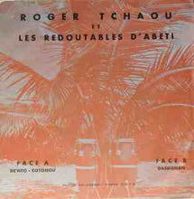 Load image into Gallery viewer, Roger Tchaou Et Les Redoutables D'Abeti* – De'nto - Cotonou