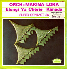Load image into Gallery viewer, Orch: Makina Loka* – Elongi Ya Chérie / Kimada