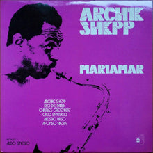 Load image into Gallery viewer, Archie Shepp – Mariamar