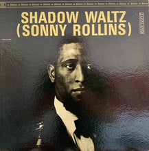 Load image into Gallery viewer, Sonny Rollins – Shadow Waltz
