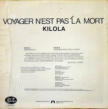 Load image into Gallery viewer, Kilola* – Voyager N'Est Pas La Mort