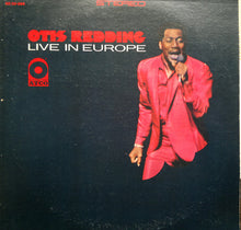 Load image into Gallery viewer, Otis Redding – Otis Redding Live In Europe