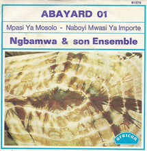 Load image into Gallery viewer, Ngbamwa &amp; Son Ensemble – Mpassi Ya Mosolo / Naboyi Mwasi Ya Importe