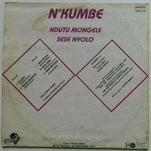 Load image into Gallery viewer, N'Kumbe – Ndutu Mongele Sese Nyolo