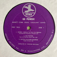 Load image into Gallery viewer, Arnett Cobb With Eddie "Lockjaw" Davis &amp; "Wild Bill" Davis – Go Power!