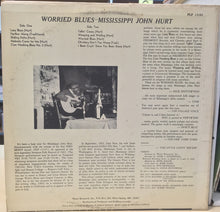 Load image into Gallery viewer, Mississippi John Hurt – Worried Blues