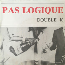 Load image into Gallery viewer, Double K* – Pas Logique