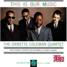 Load image into Gallery viewer, The Ornette Coleman Quartet – This Is Our Music