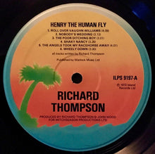 Load image into Gallery viewer, Richard Thompson – Henry The Human Fly