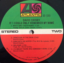 Load image into Gallery viewer, David Crosby – If I Could Only Remember My Name