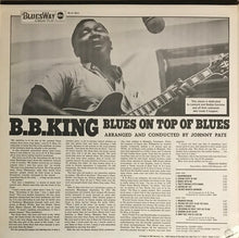 Load image into Gallery viewer, B.B. King – Blues On Top Of Blues