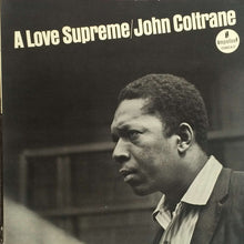 Load image into Gallery viewer, John Coltrane – A Love Supreme