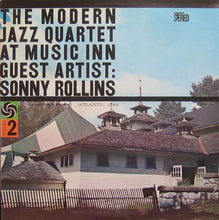 Load image into Gallery viewer, The Modern Jazz Quartet Guest Artist: Sonny Rollins – The Modern Jazz Quartet At Music Inn — Volume 2