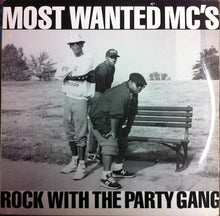 Load image into Gallery viewer, Most Wanted MC's – Rock With The Party Gang