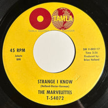 Load image into Gallery viewer, The Marvelettes – Strange I Know / Too Strong To Be Strung Along