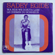 Load image into Gallery viewer, Sadey Egide* – Wa Nde We Dokita Lam / Le Chemin Du Bonheur