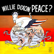 Load image into Gallery viewer, Willie Dixon – Peace?