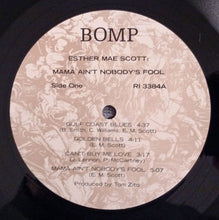 Load image into Gallery viewer, Esther Mae Scott – Mama Ain't Nobody's Fool