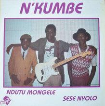Load image into Gallery viewer, N'Kumbe – Ndutu Mongele Sese Nyolo