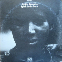 Load image into Gallery viewer, Aretha Franklin – Spirit In The Dark