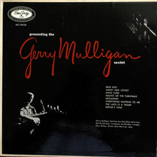 Load image into Gallery viewer, The Gerry Mulligan Sextet* – Presenting The Gerry Mulligan Sextet
