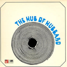 Load image into Gallery viewer, Freddie Hubbard – The Hub Of Hubbard