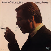 Load image into Gallery viewer, Antonio Carlos Jobim – Stone Flower