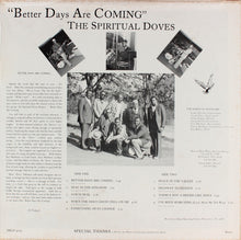 Load image into Gallery viewer, The Spiritual Doves – Better Days Are Coming