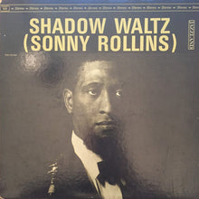 Load image into Gallery viewer, Sonny Rollins – Shadow Waltz