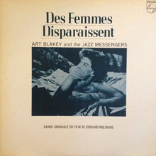 Load image into Gallery viewer, Art Blakey &amp; The Jazz Messengers – Des Femmes Disparaissent