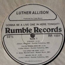 Load image into Gallery viewer, Luther Allison – Gonna Be A Live One In Here Tonight!