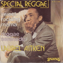 Load image into Gallery viewer, Laurel Aitken – Sweet Rocking Mama / Reggae Serenade